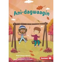 Ani-Dagwaagin (Feels Like Fall) von Lerner Publishing Group