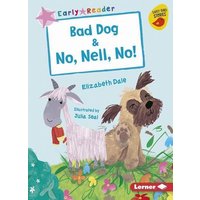 Bad Dog & No, Nell, No! von Lerner Publishing Group