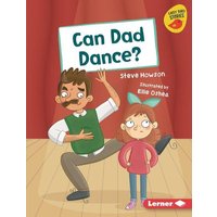 Can Dad Dance? von Lerner Publishing Group