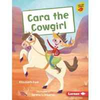 Cara the Cowgirl von Lerner Publishing Group