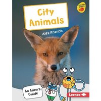City Animals von Lerner Publishing Group