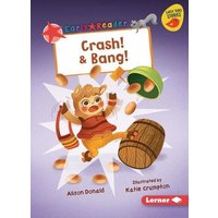 Crash! & Bang! von Lerner Publishing Group