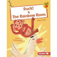 Duck! & the Rainbow Room von Lerner Publishing Group