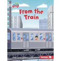 From the Train von Lerner Publishing Group