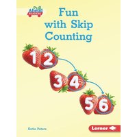 Fun with Skip Counting von Lerner Publishing Group