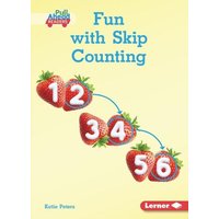Fun with Skip Counting von Lerner Publishing Group