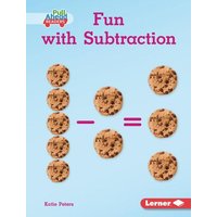 Fun with Subtraction von Lerner Publishing Group