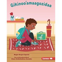 Gikinoo'amaagozidaa (Let's Go to School) von Lerner Publishing Group