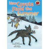 How Coyote Stole the Summer von Lerner Publishing Group