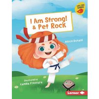 I Am Strong! & Pet Rock von Lerner Publishing Group