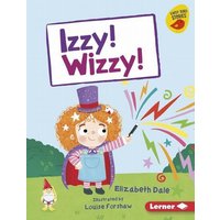 Izzy! Wizzy! von Lerner Publishing Group
