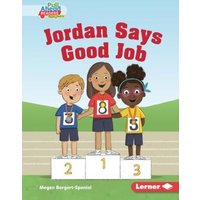 Jordan Says Good Job von Lerner Publishing Group