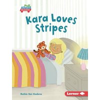 Kara Loves Stripes von Lerner Publishing Group