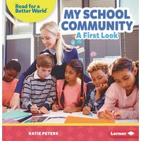 My School Community von Lerner Publishing Group