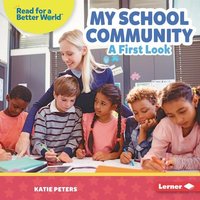 My School Community von Lerner Publishing Group