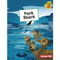 Park Shark von Lerner Publishing Group