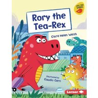 Rory the Tea-Rex von Lerner Publishing Group