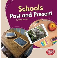 Schools Past and Present von Lerner Publishing Group