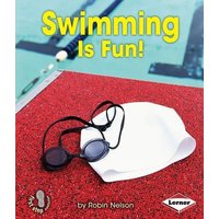 Swimming Is Fun! von Lerner Publishing Group