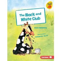 The Black and White Club von Lerner Publishing Group