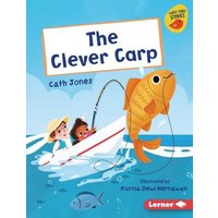 The Clever Carp von Lerner Publishing Group