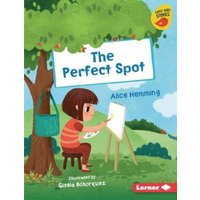 The Perfect Spot von Lerner Publishing Group