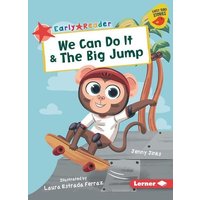 We Can Do It & the Big Jump von Lerner Publishing Group