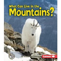 What Can Live in the Mountains? von Lerner Publishing Group