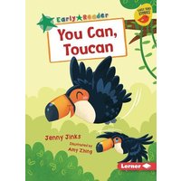 You Can, Toucan von Lerner Publishing Group
