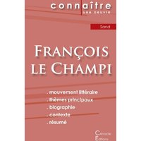 Fiche de lecture François le Champi de George Sand (Analyse littéraire de référence et résumé complet) von Les éditions du Cénacle