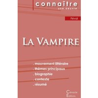Fiche de lecture La Vampire de Paul Féval (Analyse littéraire de référence et résumé complet) von Les éditions du Cénacle