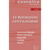 Fiche de lecture Le Bourgeois gentilhomme de Molière (Analyse littéraire de référence et résumé complet) von Les éditions du Cénacle