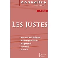 Fiche de lecture Les Justes (Analyse littéraire de référence et résumé complet) von Les éditions du Cénacle