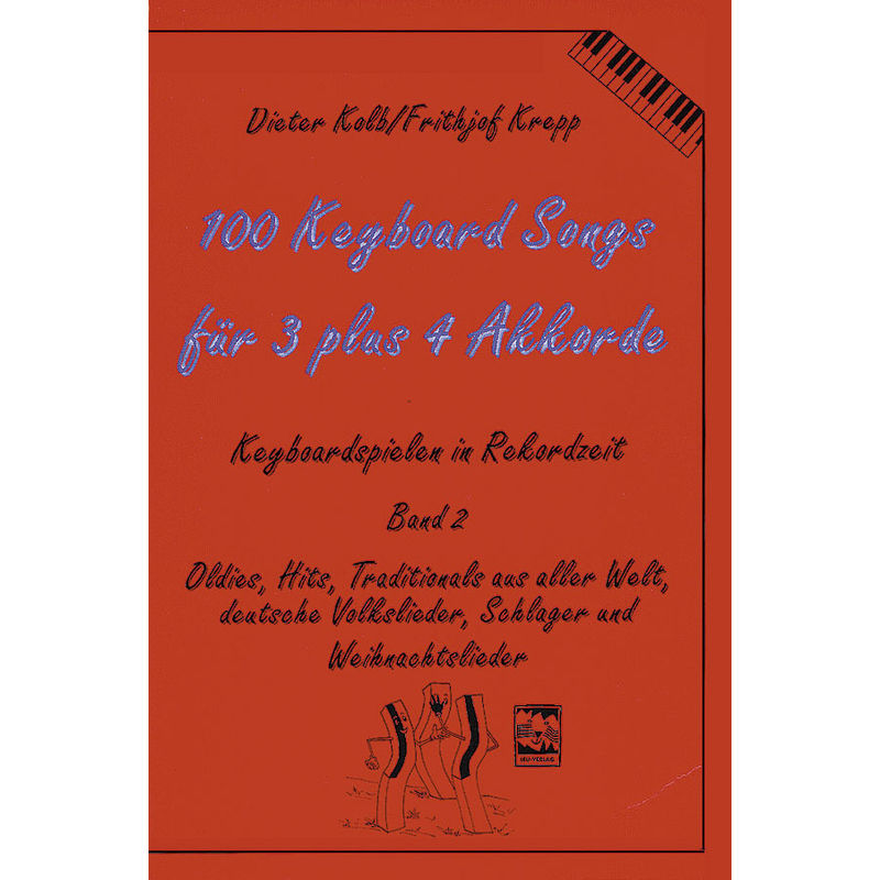 100 Keyboardsongs für 3 plus 4 Akkorde von Leu-Verlag