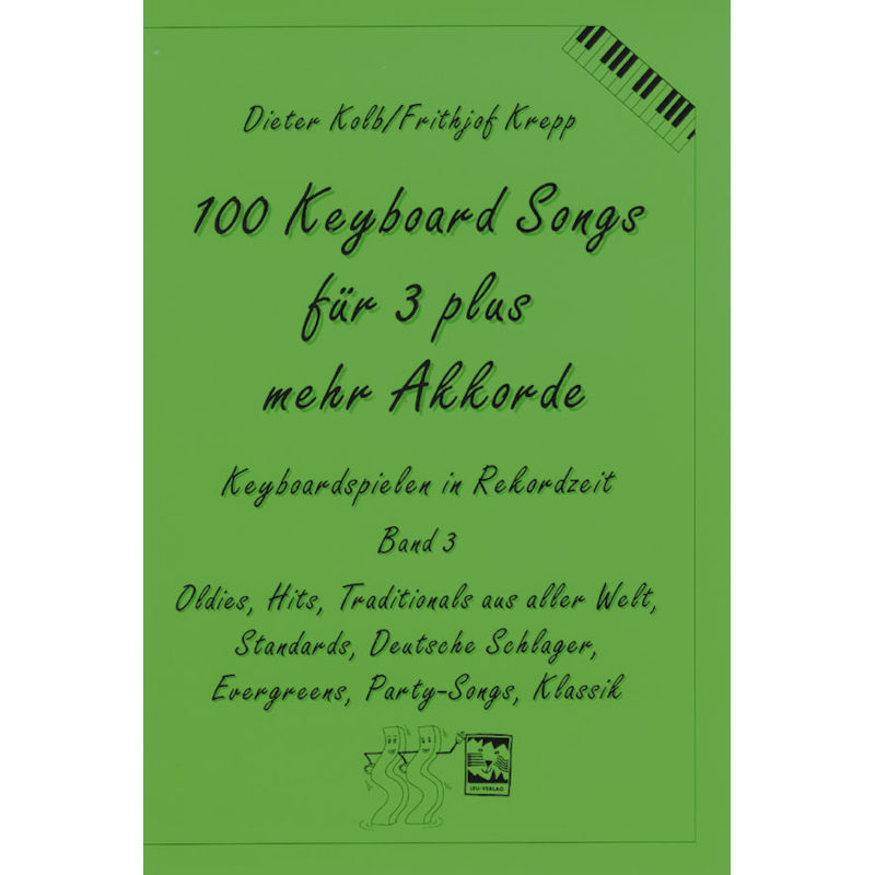 100 Keyboardsongs für 3 plus mehr Akkorde von Leu-Verlag