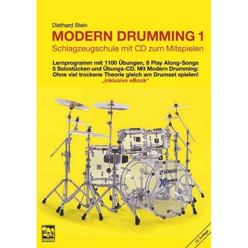 Modern Drumming. Schlagzeugschule mit CD zum Mitspielen / Modern Drumming 1. Schlagzeugschule mit CD zum Mitspielen, m. 1 Audio-CD von Leu-Verlag