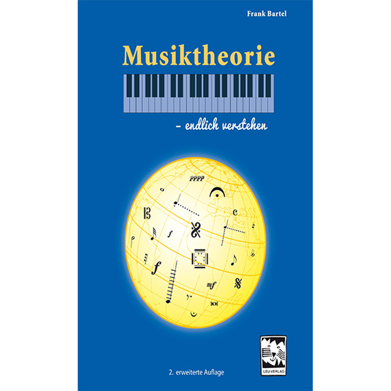 Musiktheorie - endlich verstehen von Leu-Verlag