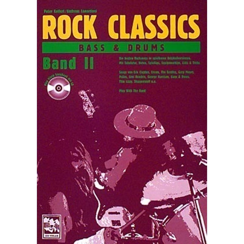 Rock Classics Bass und Drums. Die besten Rocksongs in spielbaren... / Rock Classics Bass und Drums. Die besten Rocksongs in spielbaren... von Leu-Verlag