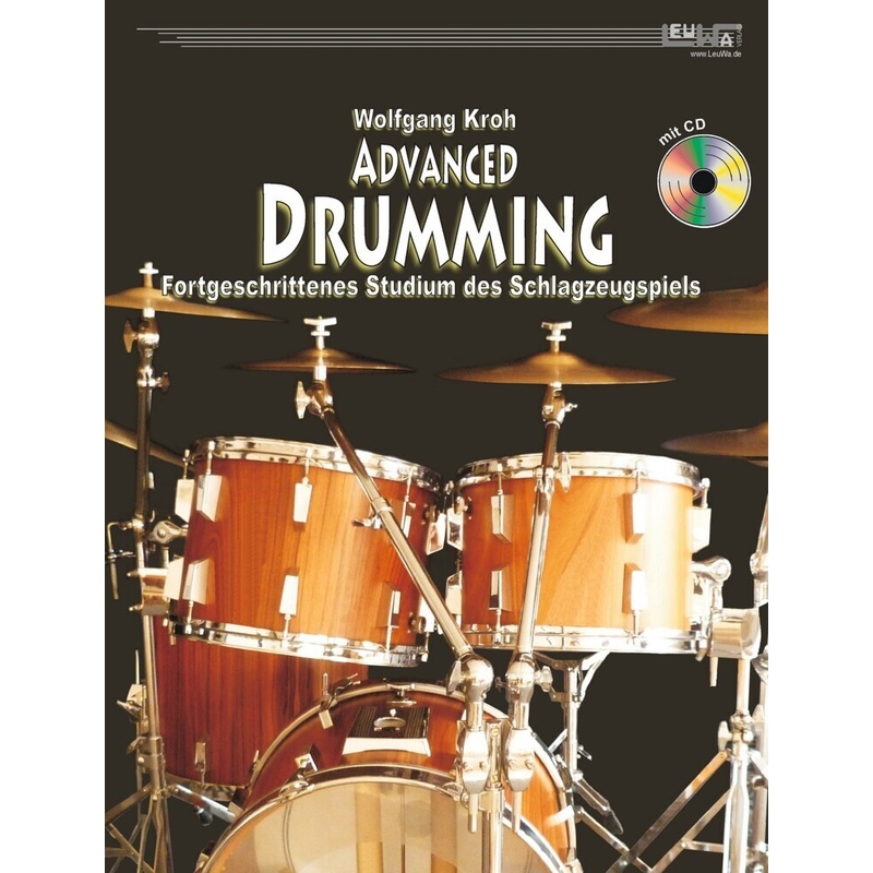 Advanced Drumming (+CD), m. 1 Audio-CD von LeuWa