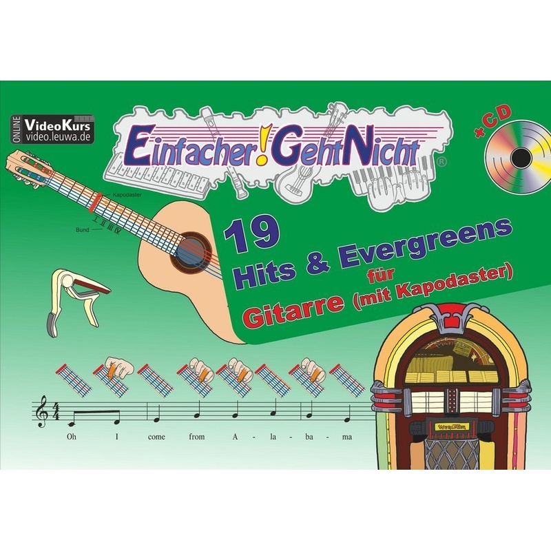 Einfacher!-Geht-Nicht: 19 Hits & Evergreens - für Gitarre mit Kapodaster incl. CD, m. 1 Audio-CD von LeuWa