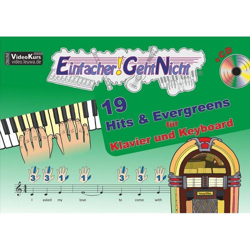 Einfacher!-Geht-Nicht: 19 Hits & Evergreens - für Klavier und Keyboard, m. Audio-CD von LeuWa
