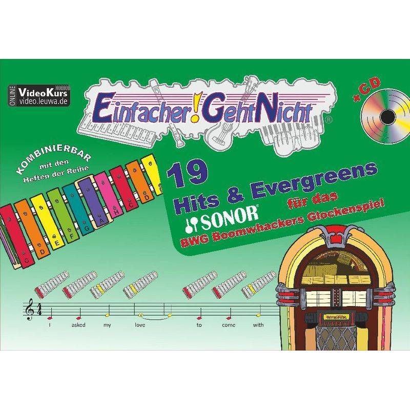 Einfacher!-Geht-Nicht: 19 Hits & Evergreens - für das SONOR® BWG Boomwhackers Glockenspiel mit CD, m. 1 Audio-CD von LeuWa