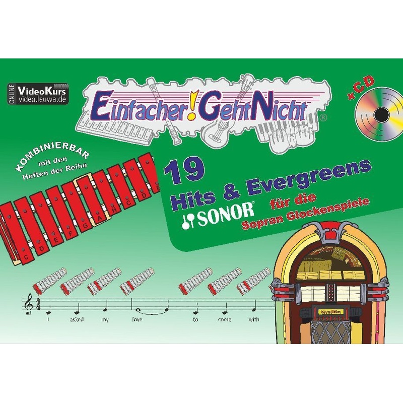 Einfacher!-Geht-Nicht: 19 Hits & Evergreens - für die SONOR® Sopran Glockenspiele mit CD, m. 1 Audio-CD von LeuWa