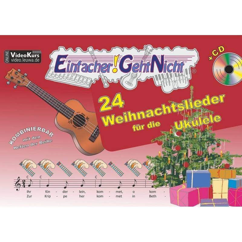 Einfacher!-Geht-Nicht / Einfacher!-Geht-Nicht: 24 Weihnachtslieder für die Ukulele, m. Audio-CD von LeuWa