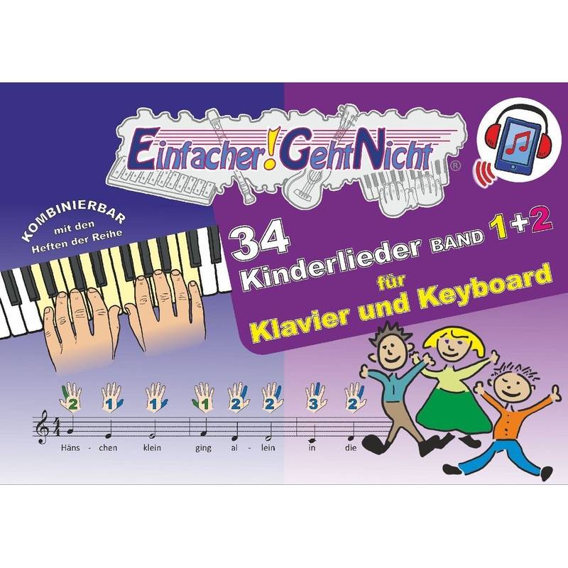 Einfacher!-Geht-Nicht: 34 Kinderlieder BAND 1+2 für Klavier und Keyboard (+Play-Along Download / Streaming) von LeuWa