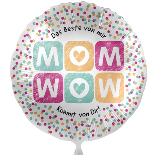 Folienballon für Mama MOM - WOW - 'Das Beste von Mir kommt von Dir!' Ballon Muttertag Deko Geschenk Mama Geburtstag Mutter Luftballon Geschenk Mutti, Made in EU, Helium geeignet von Libetui