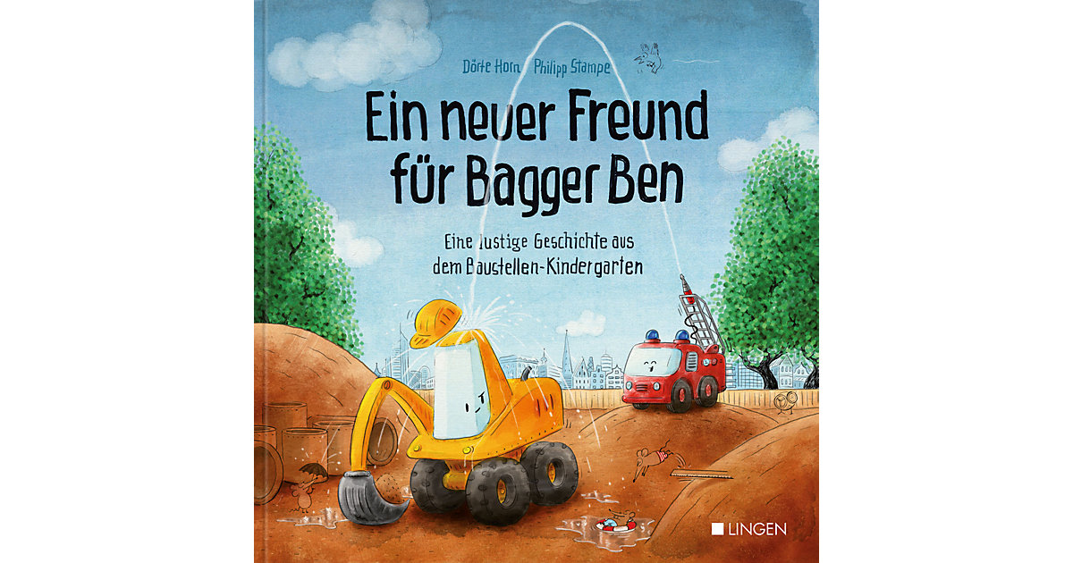 Buch - Ein neuer Freund Bagger Ben Kinder Buch - Ein neuer Freund Bagger Ben Kinder von Lingen Verlag