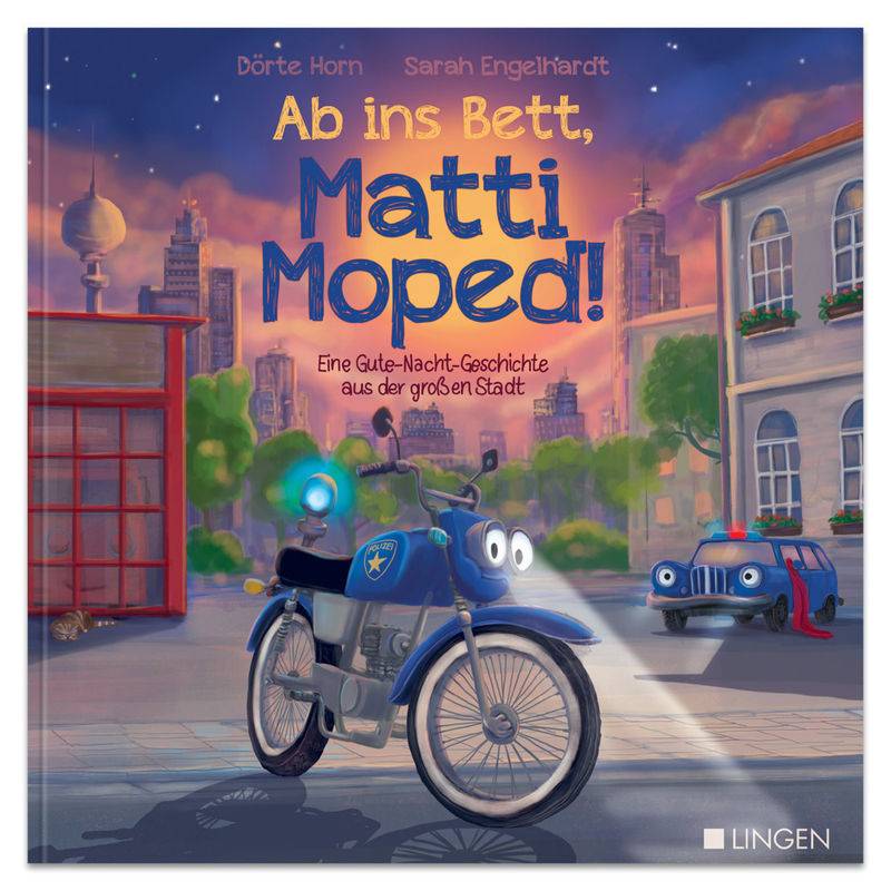 Ab ins Bett, Matti Moped! - Eine Gute-Nacht-Geschichte aus der großen Stadt von Lingen