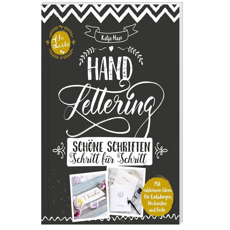 Handlettering: Schöne Schriften - Schritt für Schritt: Anleitungsbuch zu gestalterischen Möglichkeiten im Handlettering und Kalligrafie von Lingen