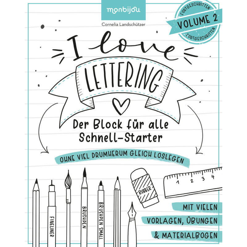 I Love Lettering - Der Block für alle Schnell-Starter Volume 2.Vol.2 von Lingen